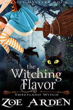 [Sweetland Witch 02] • The Witching Flavor